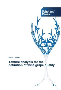 Texture analysis for the definition of wine grape quality