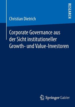 Corporate Governance aus der Sicht institutioneller Growth- und  Value-Investoren