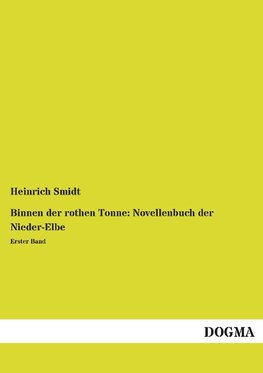 Binnen der rothen Tonne: Novellenbuch der Nieder-Elbe