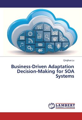 Business-Driven Adaptation Decision-Making for SOA Systems