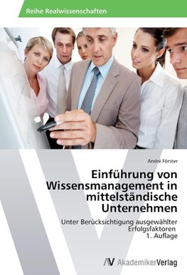 Einführung von Wissensmanagement in mittelständische Unternehmen