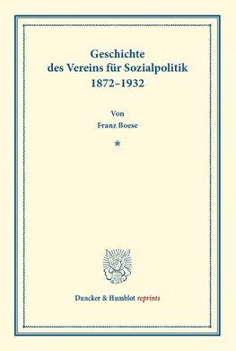 Geschichte des Vereins für Sozialpolitik 1872-1932