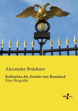 Katharina die Zweite von Russland