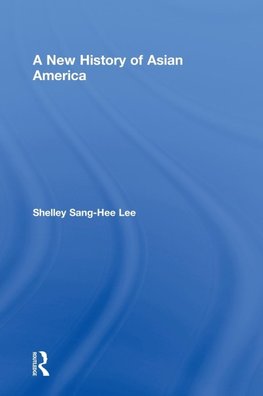 A New History of Asian America