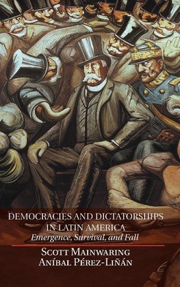 Democracies and Dictatorships in Latin America