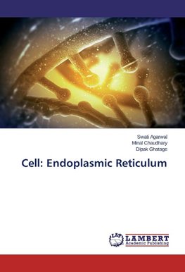 Cell: Endoplasmic Reticulum