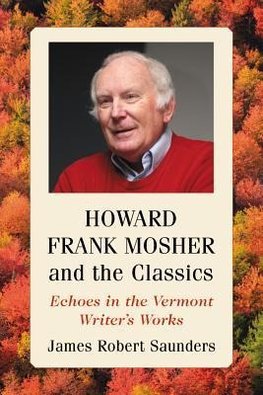 Saunders, J:  Howard Frank Mosher and the Classics