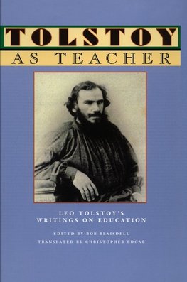 Tolstoy as Teacher