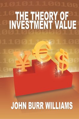 THEORY OF INVESTMENT VALUE