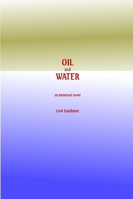 Oil and Water