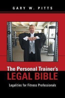 The Personal Trainer's Legal Bible