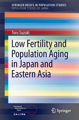 Low Fertility and Population Aging in Japan and Eastern Asia