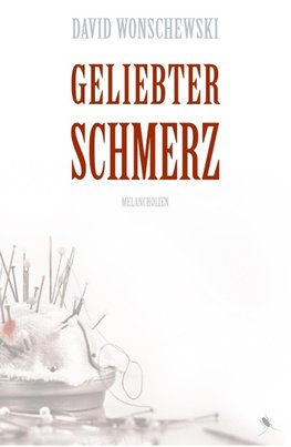 Wonschewski, D: Geliebter Schmerz