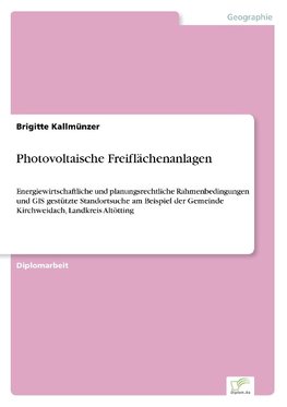 Photovoltaische Freiflächenanlagen