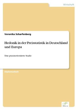 Hedonik in der Preisstatistik in Deutschland und Europa