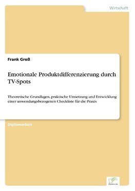 Emotionale Produktdifferenzierung durch TV-Spots