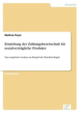 Ermittlung der Zahlungsbereitschaft für sozialverträgliche Produkte