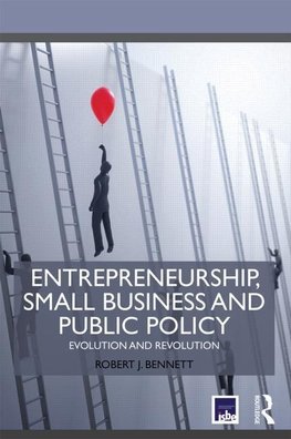 Bennett, R: Entrepreneurship, Small Business and Public Poli