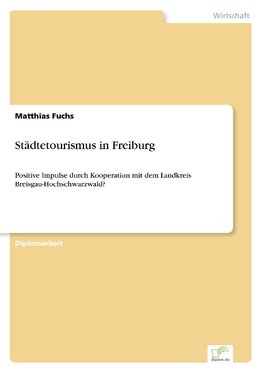 Städtetourismus in Freiburg