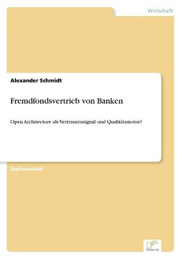 Fremdfondsvertrieb von Banken