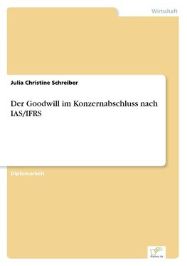 Der Goodwill im Konzernabschluss nach IAS/IFRS