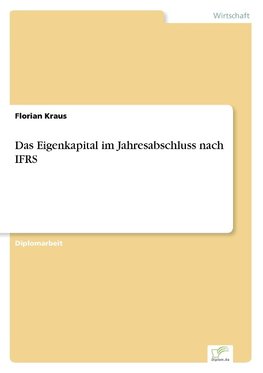 Das Eigenkapital im Jahresabschluss nach IFRS