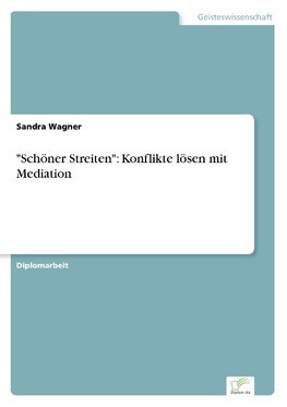 "Schöner Streiten": Konflikte lösen mit Mediation