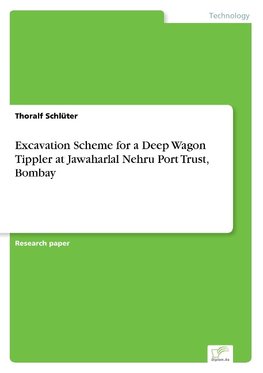 Excavation Scheme for a Deep Wagon Tippler at Jawaharlal Nehru Port Trust, Bombay