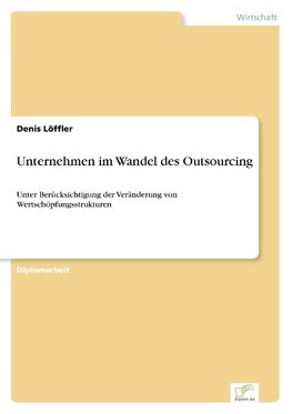 Unternehmen im Wandel des Outsourcing