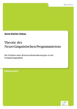 Theorie des Neuro-Linguistischen-Programmierens