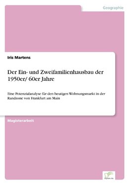 Der Ein- und Zweifamilienhausbau der 1950er/ 60er Jahre