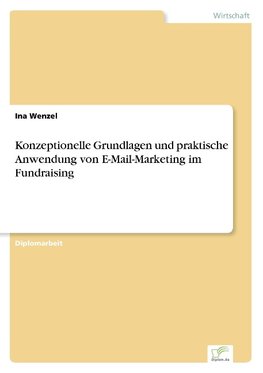 Konzeptionelle Grundlagen und praktische Anwendung von E-Mail-Marketing im Fundraising