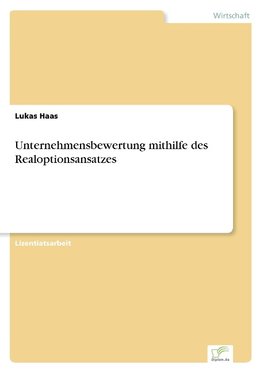 Unternehmensbewertung mithilfe des Realoptionsansatzes