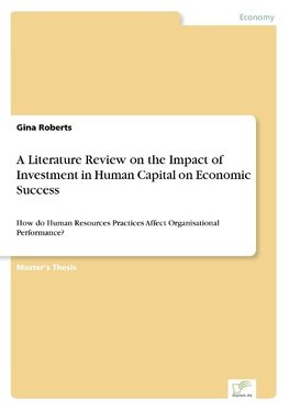 A Literature Review on the Impact of Investment in Human Capital on Economic Success