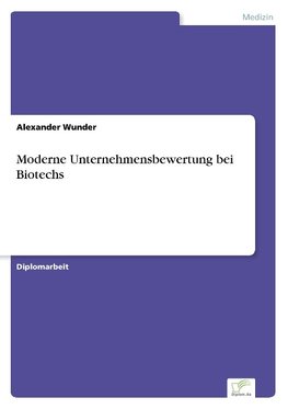 Moderne Unternehmensbewertung bei Biotechs