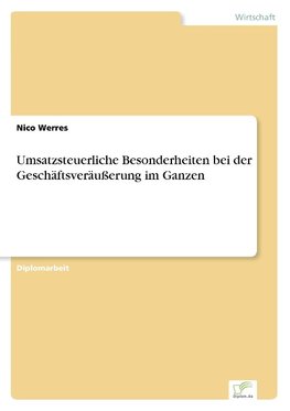 Umsatzsteuerliche Besonderheiten bei der Geschäftsveräußerung im Ganzen