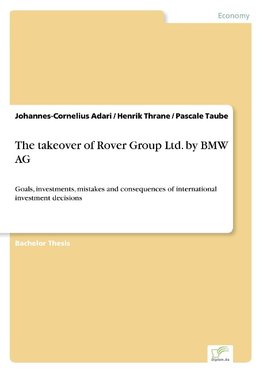 The takeover of Rover Group Ltd. by BMW AG