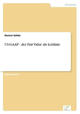 US-GAAP - der Fair Value als Leitlinie