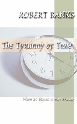 Tyranny of Time