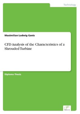 CFD Analysis of the Characteristics of a Shrouded Turbine