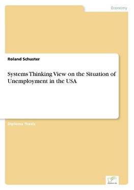 Systems Thinking View on the Situation of Unemployment in the USA