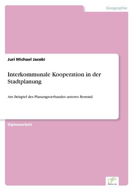 Interkommunale Kooperation in der Stadtplanung