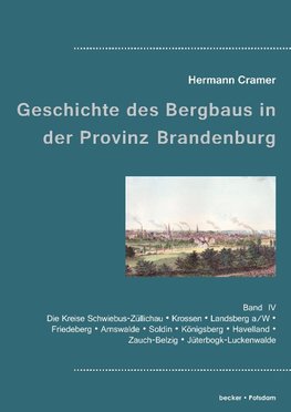 Beiträge zur Geschichte des Bergbaus in der Provinz Brandenburg