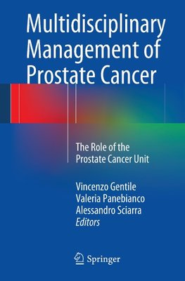 Multidisciplinary Management of Prostate Cancer