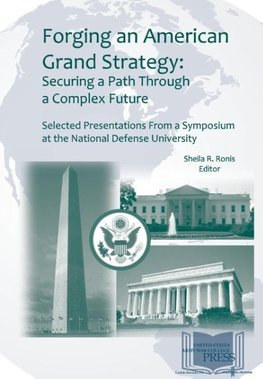 Forging an American Grand Strategy