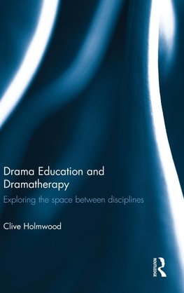 Drama Education and Dramatherapy