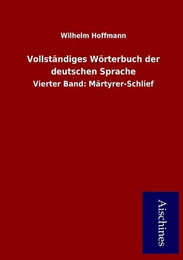 Vollständiges Wörterbuch der deutschen Sprache