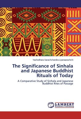 The Significance of Sinhala and Japanese Buddhist Rituals of Today