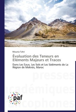 Évaluation des Teneurs en Eléments Majeurs et Traces