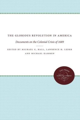 The Glorious Revolution in America